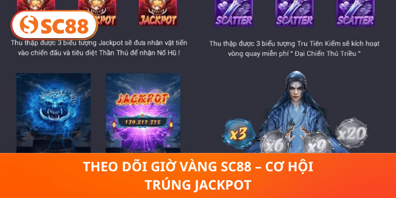 Theo Dõi Giờ Vàng SC88 – Cơ Hội Trúng Jackpot